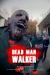 Dead Man Walker