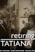 Retiring Tatiana