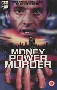 Money, Power, Murder