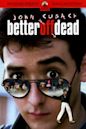 Better Off Dead