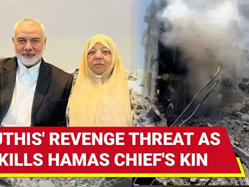 'Revenge Coming...': Houthis Warn As Israel Wipes Out Hamas Chief's Family | Watch | International - Times of India Videos