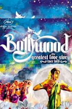 Watch Bollywood: The Greatest Love Story Ever Told Full Movie Online ...
