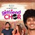 Girlfriend Chor