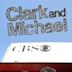 Clark and Michael