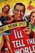 I'll Tell the World (1945 film)