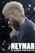 Neymar - O Caos Perfeito