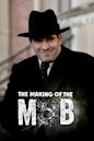 The Making of the Mob