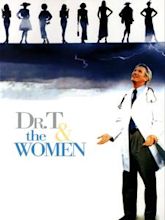 Dr. T and the Women