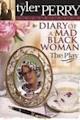 Tyler Perry's Diary of a Mad Black Woman - The Play