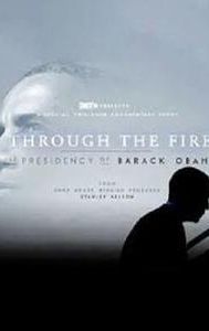 Through the Fire: The Legacy of Barack Obama