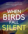 When Birds Fall Silent