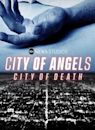 City of Angels, City of Death