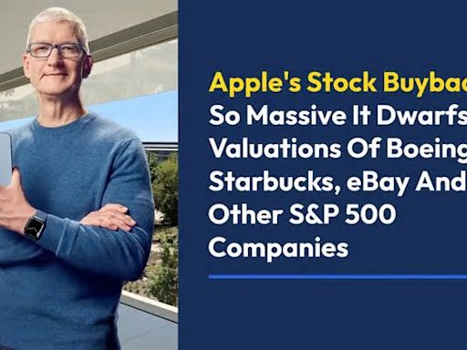 Steve Jobs Wasn't A Fan, But Apple's Record Stock Buyback Is So Massive It Dwarfs Valuations Of Boeing, Starbucks, eBay And 415 Other S&P 500 Companies