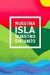 Nuestra Isla Nuestro Encanto