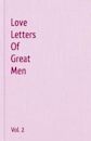 Love Letters Of Great Men Vol. 2