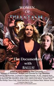 Women of Phantasm: The Documentary with Balls!