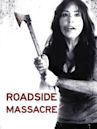 Roadside Massacre