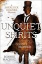 Unquiet Spirits: Whisky, Ghosts, Murder