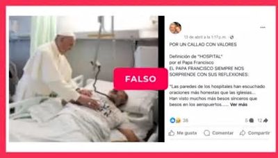 Es falso que el Papa Francisco dijo que “los hospitales han escuchado oraciones más honestas que las iglesias”