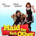 Maid for Each Other