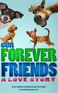 Our Forever Friends