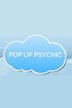 Pop Up Psychic