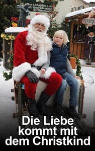 Die Liebe kommt mit dem Christkind