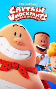 Captain Underpants: The First Epic Movie