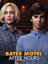 Bates Motel: After Hours