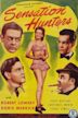 Sensation Hunters (1945 film)