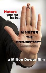 Hi Hater: The Documentary