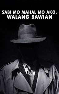 Sabi Mo Mahal Mo Ako, Walang Bawian