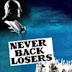 Never Back Losers