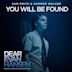 You Will Be Found [From the “Dear Evan Hansen” Original Motion Picture Soundtrack]