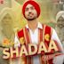 Shadaa Title Song [From "Shadaa"]