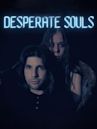 Desperate Souls