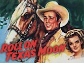 Roll on Texas Moon