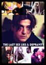 The Last Sex Lies & Depravity