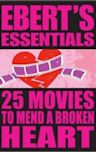 25 Movies to Mend a Broken Heart