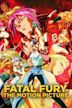 Fatal Fury: The Motion Picture