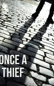 Once a Thief