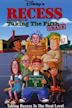 Recess: Taking the Fifth Grade