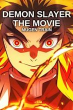 Demon Slayer: Kimetsu no Yaiba – The Movie: Mugen Train