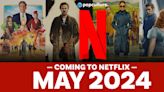 Everything Coming to Netflix in May 2024