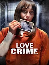 Love Crime (2022) - IMDb