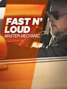 Fast N' Loud: Master Mechanic