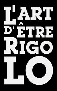 L'art d'être rigolo