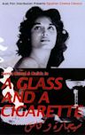 A Glass and a Cigarette