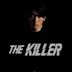 The Killer – Someone Deserves to Die