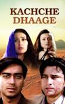 Kachche Dhaage